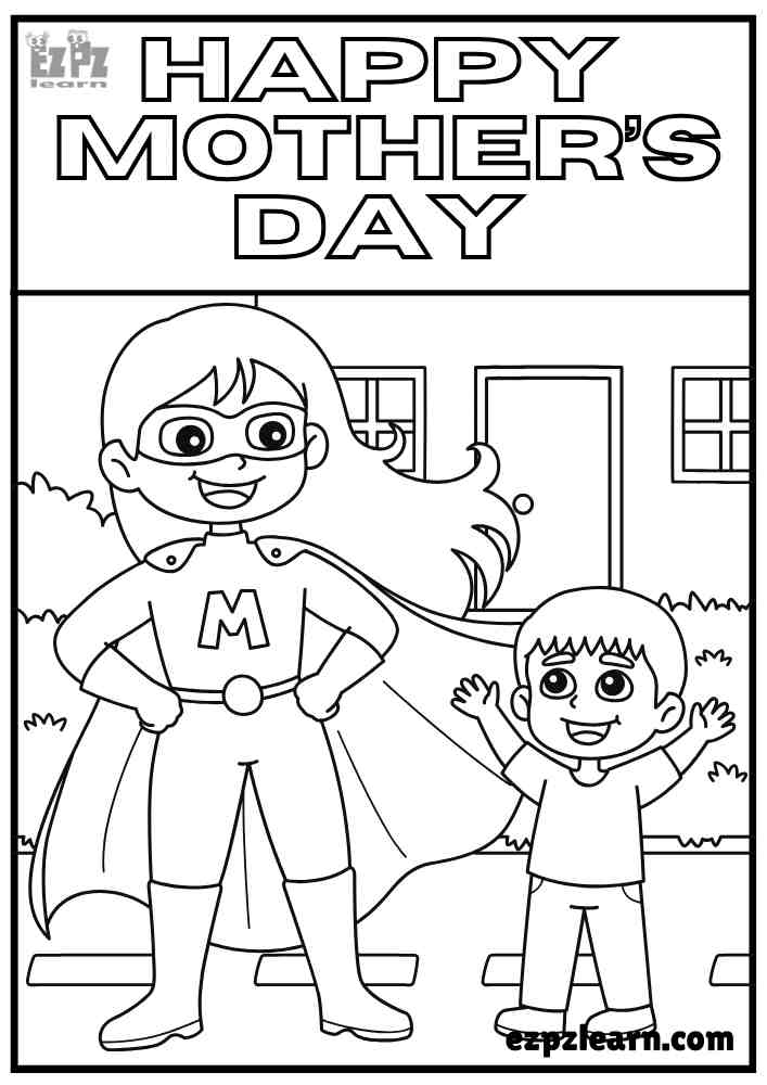 Happy Mother’s Day Coloring Page – Boy with Super Mom Color Online or Download PDF